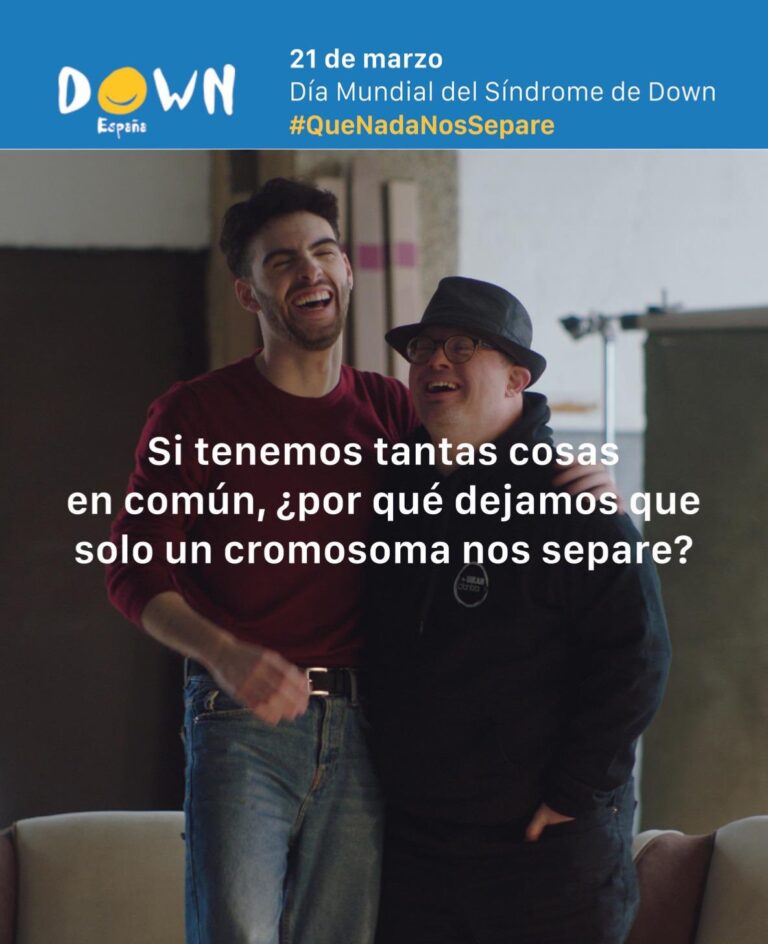 Down España pone en marcha la campaña #QueNadaNosSepare