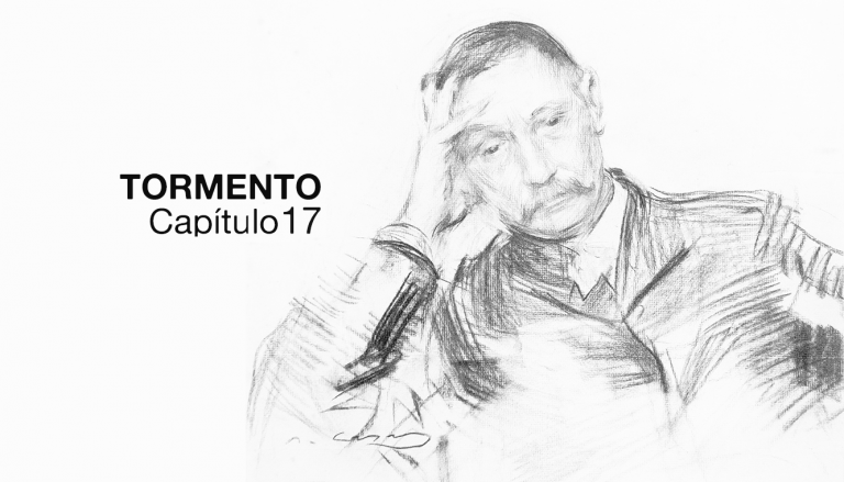 Tormento | Capítulo 17