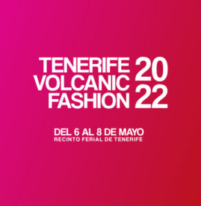 La nueva edición de la Tenerife Volcanic Fashion se celebrará del 6 al 8 de mayo