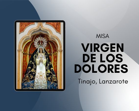Lanzarote celebra a su patrona, Nuestra Señora de los Dolores