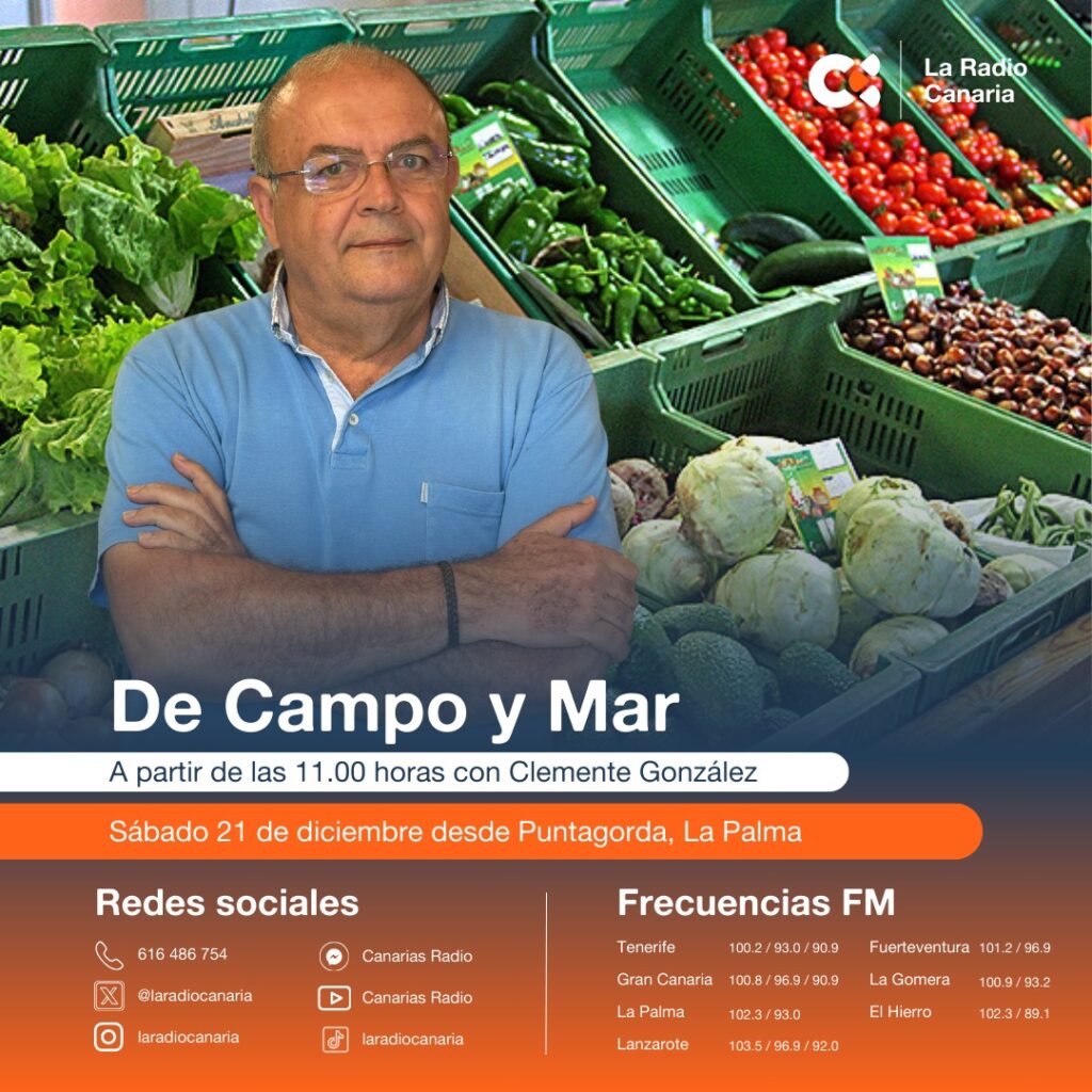 La Radio Canaria se va de 'De campo y mar' por el noroeste palmero este sábado 20 de diciembre a partir de las 10:00 horas