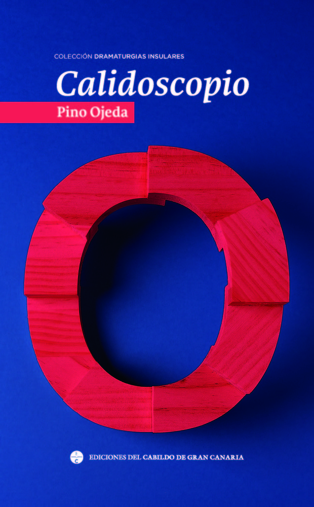 El Cabildo de Gran Canaria publica la obra inédita de Pino Ojeda. Cubierta de 'Calidoscopio' de Pino Ojeda, editado por el Cabildo de Gran Canaria/ Cabildo de Gran Canaria.