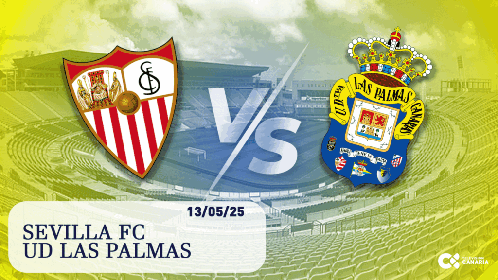 Sevilla - UD Las Palmas 13 mayo 2025