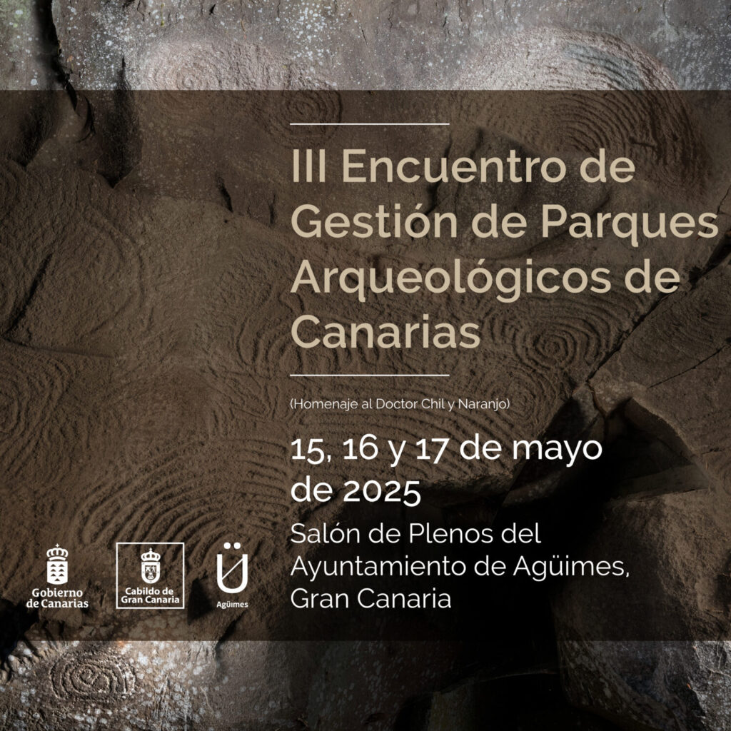 Agüimes acoge el III Encuentro de Gestión de Parques Arqueológicos de Canarias