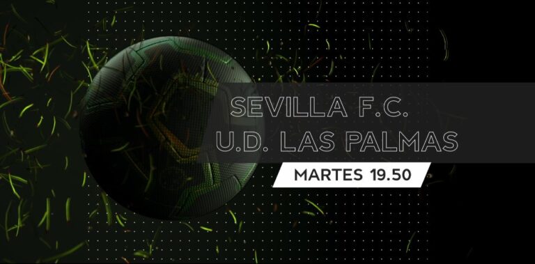 Partido crucial para la salvación: Sevilla – UD Las Palmas en Televisión Canaria