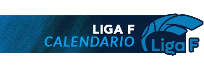 Calendario Liga F de Fútbol Temporada 2025-26