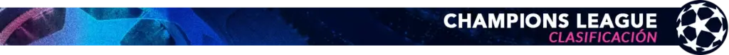 Champions League clasifiación