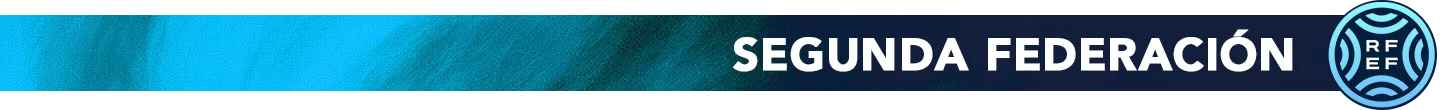 Segunda Federación de Fútbol, todas las noticias Segunda Federación de Fútbol, todas las noticias
