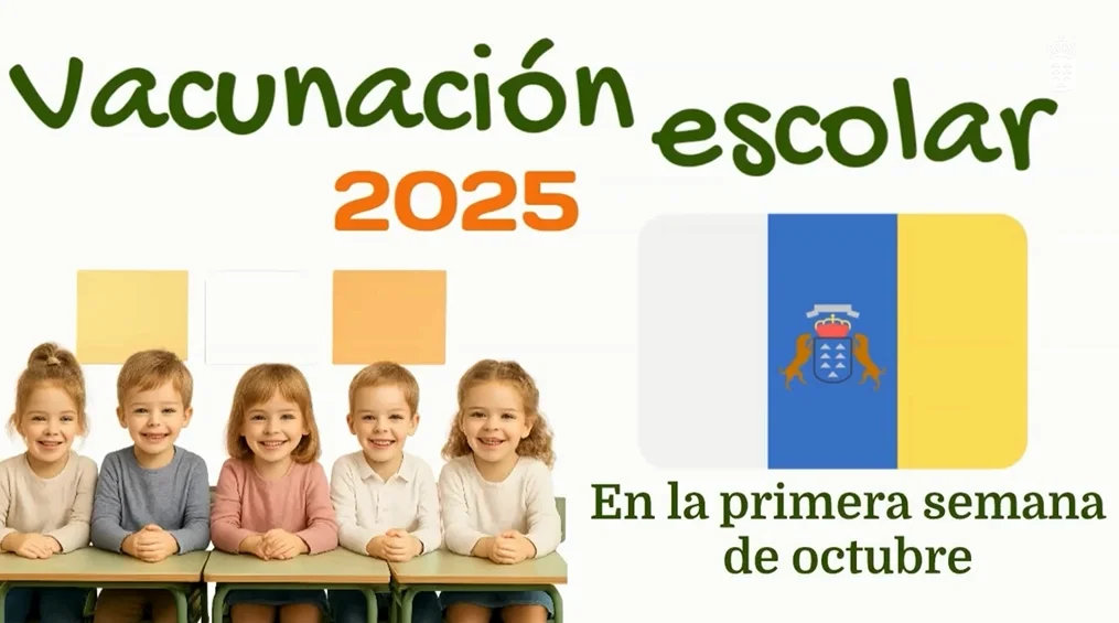 Cartel de la vacunación escolar en Canarias 2025, en la que comienza la vacunación de escolares hasta 5 años