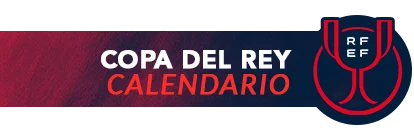 Calendario Copa del Rey de Fútbol Temporada 2025-26