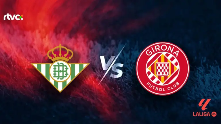 Real Betis vs Girona FC: horario, alineaciones y minuto a minuto | LaLiga EA Sports 25-26