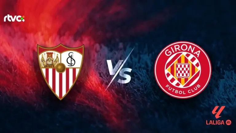 Sevilla FC vs Girona FC: horario, alineaciones y minuto a minuto | LaLiga EA Sports 25-26