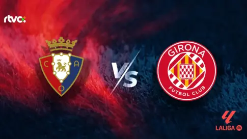 CA Osasuna vs Girona FC: horario, alineaciones y minuto a minuto | LaLiga EA Sports 25-26