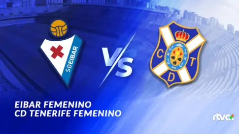 SD Eibar vs Costa Adeje Tenerife | J25 Liga F 25-26