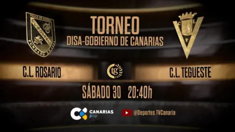 CL Rosario vs CL Tegueste | Torneo Disa-Gobierno de Canarias de Primera Categoría