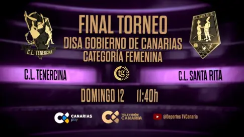 CL Tenercina vs CL Santa Rita | Final Torneo Disa-Gobierno de Canarias Categoría Femenina
